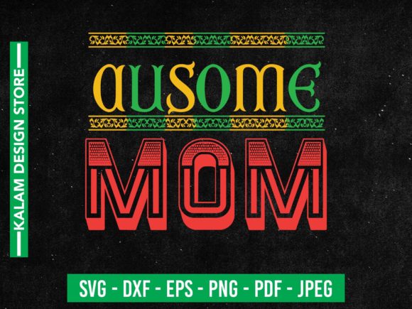 Ausome Mom SVG Design: Graphics for Crafts