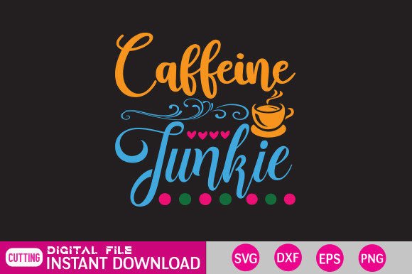 Caffeine Junkie: Graphics for Modern Crafts