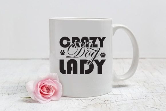 Crafts & Graphics: Mom Svg Design, Crazy Dog Lady