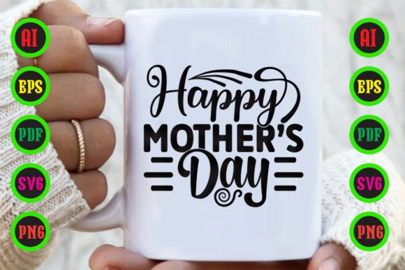 Happy Mother’s Day Graphics for Crafts