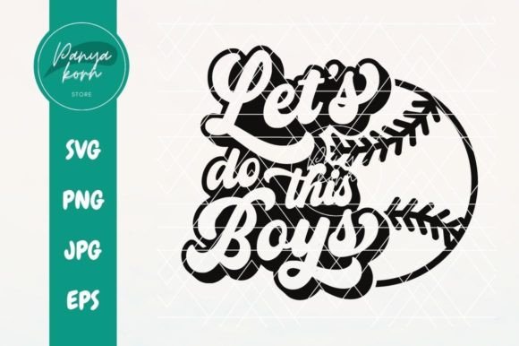 Let s Do This Boys Baseball Graphics for Crafts