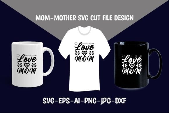 Love You Mom Graphics for Crafts Review
