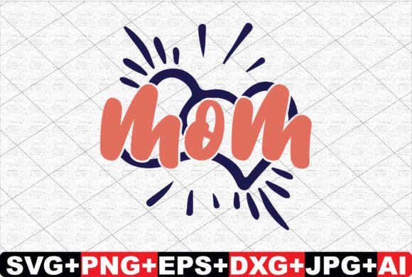 Mom SVG Cut File: Graphics for Crafts