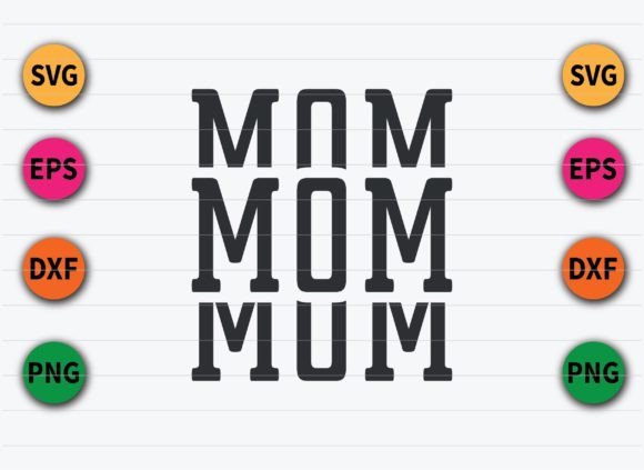 MOM SVG Graphics for Crafts & Branding