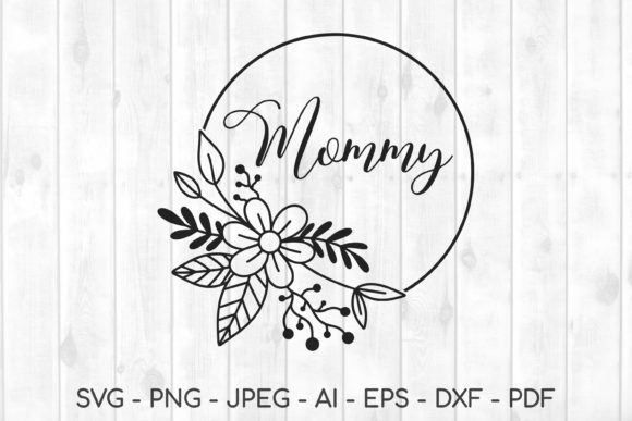 Mommy SVG Graphics for Crafts & Branding