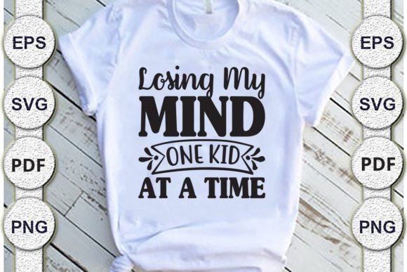 Review: Losing My Mind One Kid at a Time Mom SVG