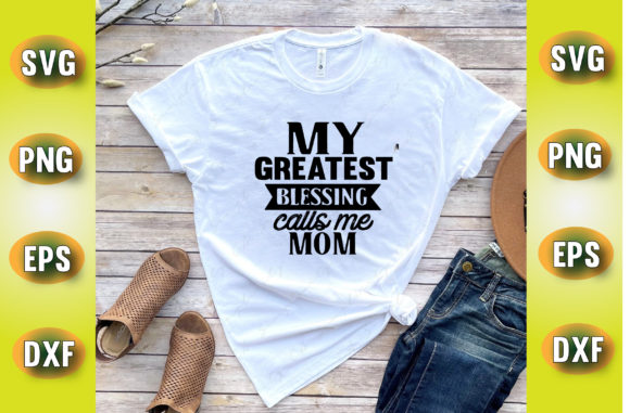 Reviewing My Greatest Blessing Calls Me Mom Graphics for Crafts