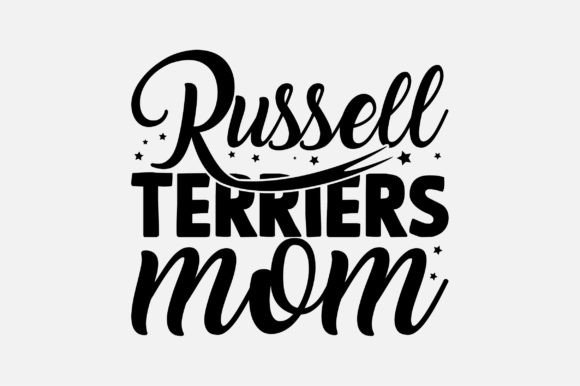 Russell Terriers Mom SVG: Crafts & Graphics