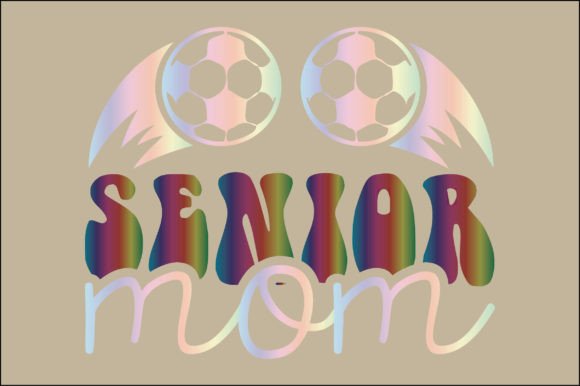 Senior Mom Svg: Graphics for Crafts