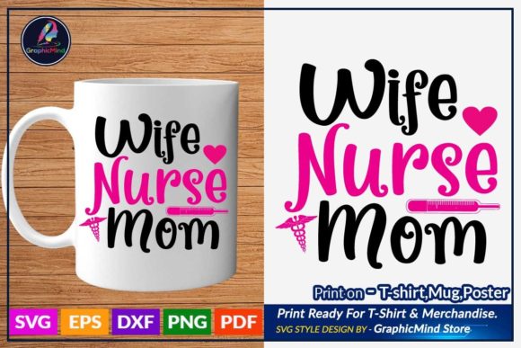 Wife Nurse Mom SVG: Graphics for Crafts