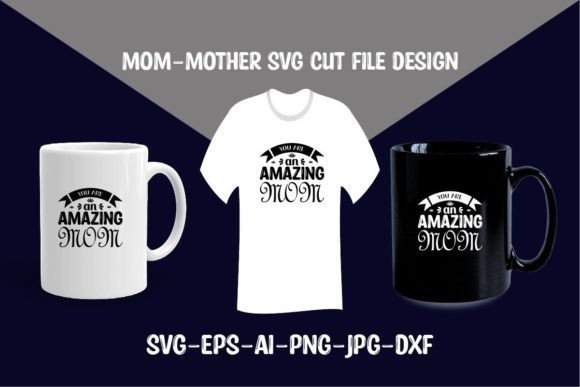 You Are an Amazing Mom: Graphics for Crafts